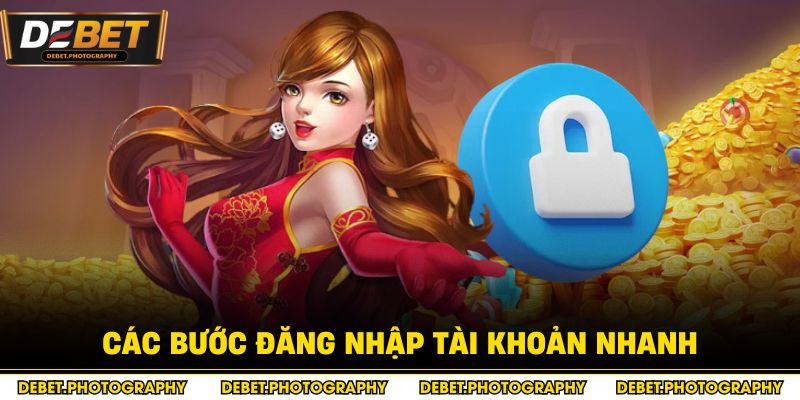 Các bước đăng nhập tài khoản nhanh