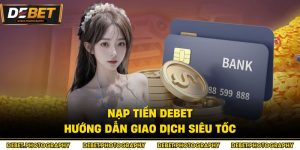 Nạp Tiền Debet